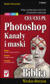 Okładka książki: Photoshop CS3/CS3 PL. Kanały i maski. Biblia