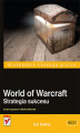 Okładka książki: World of Warcraft. Strategia sukcesu