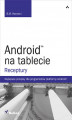 Okładka książki: Android na tablecie. Receptury