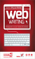 Okładka książki: Webwriting. Profesjonalne tworzenie tekstów dla Internetu. Wydanie II zaktualizowane i poszerzone
