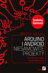 Okładka: Arduino i Android. Niesamowite projekty. Szalony geniusz