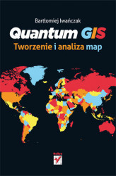 Okładka: Quantum GIS. Tworzenie i analiza map