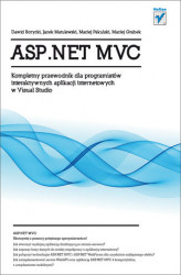 Okładka: ASP.NET MVC. Kompletny przewodnik dla programistów interaktywnych aplikacji internetowych w Visual Studio