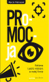 Okładka książki: PRo-MOC-ja. Reklama i public relations w małej firmie