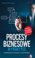 Okładka książki: Procesy biznesowe w praktyce. Projektowanie, testowanie i optymalizacja