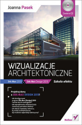 Okładka: Wizualizacje architektoniczne. 3ds Max 2013 i 3ds Max Design 2013. Szkoła efektu