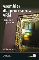 Okładka: Asembler dla procesorów ARM. Podręcznik programisty