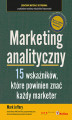 Okładka książki: Marketing analityczny. Piętnaście wskaźników, które powinien znać każdy marketer