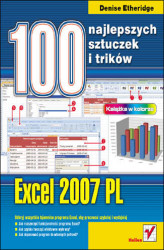 Okładka: Excel 2007 PL. 100 najlepszych sztuczek i trików