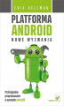 Okładka książki: Platforma Android. Nowe wyzwania