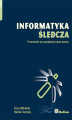 Okładka książki: Informatyka śledcza. Przewodnik po narzędziach open source