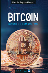 Okładka: Bitcoin. Wirtualna waluta Internetu