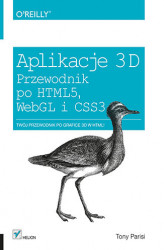 Okładka: Aplikacje 3D. Przewodnik po HTML5, WebGL i CSS3