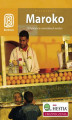 Okładka książki: Maroko. W labiryncie orientalnych medyn. Wydanie 1
