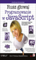 Okładka książki: Programowanie w JavaScript. Rusz głową!