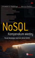 Okładka książki: NoSQL. Kompendium wiedzy