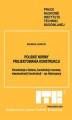 Okładka książki: Polskie normy projektowania konstrukcji. Konstrukcje z betonu, konstrukcje murowe, niezawodność konstrukcji - rys historyczny
