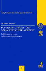 Okładka: Polnisches Arbeits - und Sozialversicherungsrecht. Polskie prawo pracy i ubezpieczeń społecznych Band 8