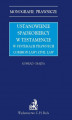 Okładka książki: Ustanowienie spadkobiercy w testamencie w systemach prawnych Common Law i Civil Law
