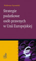Okładka książki: Strategie podatkowe osób prawnych w Unii Europejskiej