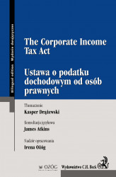 Okładka: Ustawa o podatku dochodowym od osób prawnych. The Corporate Income Tax Act