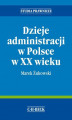 Okładka książki: Dzieje administracji w Polsce w XX wieku