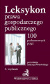 Okładka książki: Leksykon prawa gospodarczego publicznego 100 podstawowych pojęć