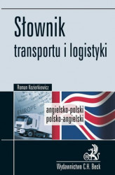 Okładka: Słownik transportu i logistyki Angielsko-polski, polsko-angielski