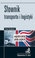 Okładka książki: Słownik transportu i logistyki Angielsko-polski, polsko-angielski