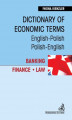 Okładka książki: Dictionary of Economic Terms. Banking. Finance. Law Słownik terminologii gospodarczej. Bankowość. Finanse. Prawo English-Polish, Polish-English