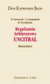 Okładka książki: Regulamin Arbitrażowy UNCITRAL. Komentarz