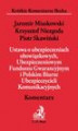 Okładka książki: Ustawa o ubezpieczeniach obowiązkowych, Ubezpieczeniowym Funduszu Gwarancyjnym i Polskim biurze Ubezpieczycieli Komunikacyjnych