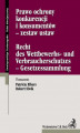 Okładka książki: Prawo ochrony konkurencji i konsumentów - zestaw ustaw Recht des Wettbewerbs- und Verbraucherschutzes - Gesetzessammlung
