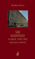Okładka książki: Sąd Najwyższy w latach 1945 - 1962. Organizacja i działalność