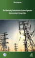 Okładka książki: The Electricity Transmission System Operator Understanding EU Energy Policy