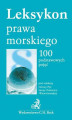 Okładka książki: Leksykon prawa morskiego 100 podstawowych pojęć