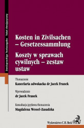 Okładka: Koszty w sprawach cywilnych - zestaw ustaw Kosten in Zivilsachen - Gesetzessammlung