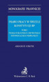 Okładka książki: Prawo pracy w świetle Konstytucji RP. Tom I. Teoria publicznego i prywatnego indywidualnego prawa pracy
