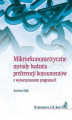 Okładka książki: Mikroekonometryczne metody badania preferencji konsumentów z wykorzystaniem programu R