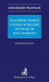 Okładka książki: Stanowisko prawne syndyka w procesie dotyczącym masy upadłości