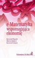 Okładka książki: e-Matematyka wspomagająca ekonomię