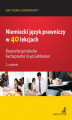 Okładka książki: Niemiecki język prawniczy w 40 lekcjach. Deutsche juristische Fachsprache in 40 Lektionen