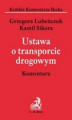 Okładka książki: Ustawa o transporcie drogowym Komentarz