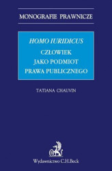 Okładka: Homo iuridicus. Człowiek jako podmiot prawa publicznego