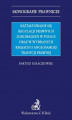 Okładka książki: Kształtowanie się regulacji prawnych zgromadzeń w Polsce oraz w wybranych krajach o anglosaskiej tradycji prawnej
