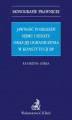 Okładka książki: Jawność posiedzeń Sejmu i Senatu oraz jej ograniczenia w Konstytucji RP