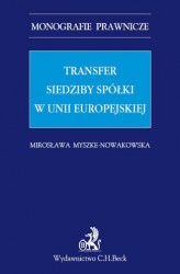 Okładka: Transfer siedziby spółki w Unii Europejskiej