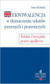 Okładka książki: Ekwiwalencja w tłumaczeniu tekstów prawnych i prawniczych. Polskie i brytyjskie prawo spadkowe