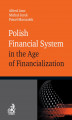 Okładka książki: Polish Financial System in the Age of Financialisation