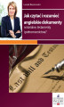 Okładka książki: Jak czytać i rozumieć angielskie dokumenty notarialne, testamenty i pełnomocnictwa?